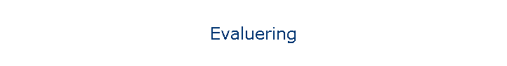 Evaluering